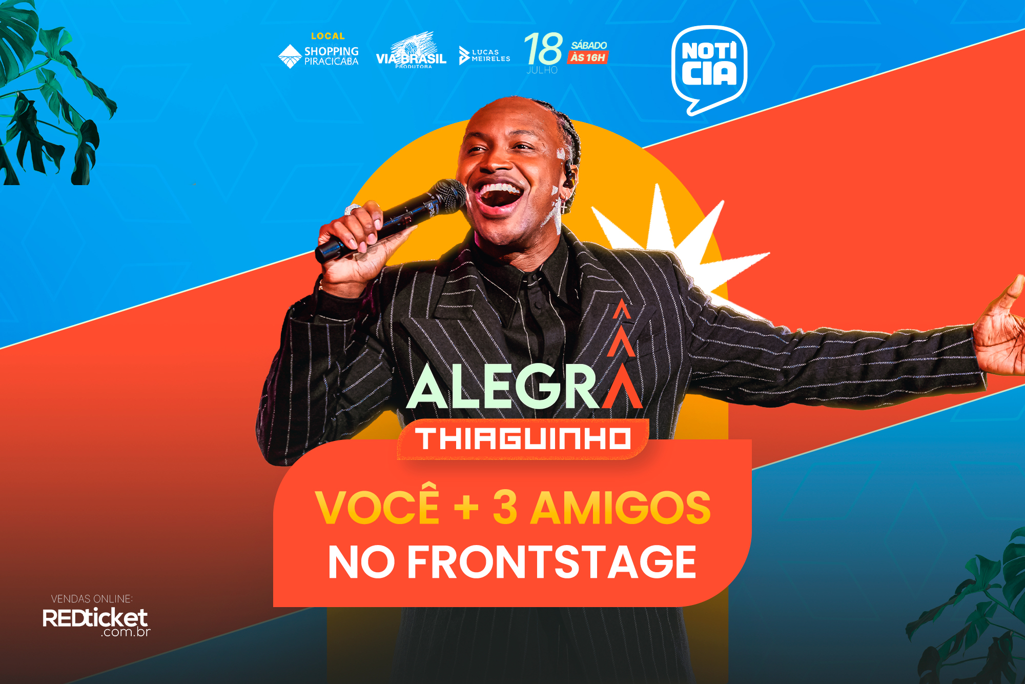 Você + 3 Amigos no Frontstage do Alegra com Thiaguinho